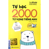 Tự Học 2000 Từ Vựng Tiếng Anh Theo Chủ Đề