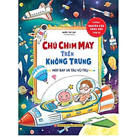 Sách: Chú Chim Máy Trên Không Trung - Phòng Nghiên Cứu Khoa Học Thú Vị