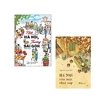 Combo 2 cuốn Tiểu Thuyết/ Tản Văn Hay Nhất : Nhớ Hà Nội, Thương Sài Gòn+ Hà Nội Còn Một Chút Này/ Tặng Kèm Bookmark