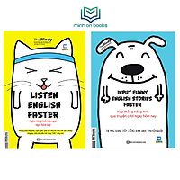 Bộ Sách Nghe Hiểu Tiếng Anh Cấp Tốc: Listen English Faster – Phương Pháp Lồng Ghép "Nghe Ngấm" Giúp Bạn Tăng Vọt Nghe Hiểu Sau 3 Tháng + Input Funny English Stories Faster - Nạp Thẳng Tiếng Anh Qua Truyện Cười Ngay Hôm Nay - MinhAnBooks