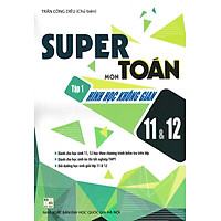 Super Môn Toán - Tập 1: Hình Học Không Gian 11&12