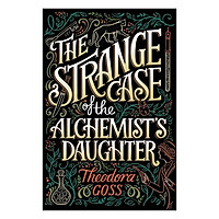The Strange Case Of The Alchemist's Daughter