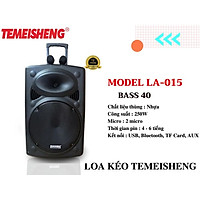 LOA KÉO TEMEISHENG LA -015 BASS 40 CÔNG SUẤT 180W + TẶNG 2 MICRO -HÀNG CHÍNH HÃNG