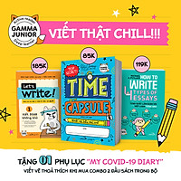 Combo: Let’s Write! – Viết Đoạn Không Khó (Tập 1 – Cơ Bản) + Time Capsule - Nhật Ký Siêu Nhí Nhố Của... + How To Write 4 Types Of Essays - Từng Bước Làm Quen Với Viết Luận Tiếng Anh