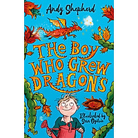 Truyện đọc tiếng Anh - The Boy Who Grew Dragons (The Boy Who Grew Dragons 1)