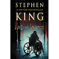 Stephen King: End of Watch (A Novel 3 of 3 in the Bill Hodges Trilogy Series)