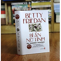 Bí Ẩn Nữ Tính - Betty Friedan (Sách Bìa Cứng)