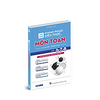 Cẩm nang chinh phục kiến thức môn Toán lớp 6,7,8