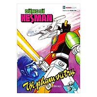 Dũng Sĩ HESMAN – Tập 17 : Tội Phạm Vũ Trụ