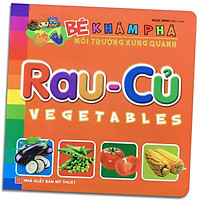 Sách: Bé Khám Phá Môi Trường Xung Quanh - Rau Củ - TSMN