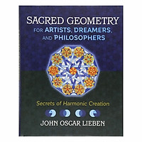 Sacred Geometry For Artists, Dreamers And Philosophers