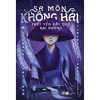Sách - Sa môn Không Hải thết yến bầy quỷ Đại Đường (Tập 4) (tặng kèm bookmark thiết kế)