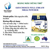 MẨU DÙNG THỬ - 20gr Sữa Bột Nguyên Kem Ozi Choice - Nhập Khẩu từ Úc