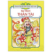 Tranh Truyện Dân Gian Việt Nam: Sự Tích Thần Tài (Tái Bản 2019)