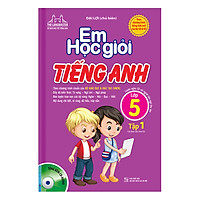 Em Học Giỏi Tiếng Anh Lớp 5 (Tập 1) - Kèm Đĩa CD