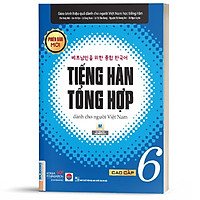 Sách - Tiếng Hàn Tổng Hợp Dành Cho Người Việt Nam Trình Độ Cao Cấp 6 – Bản Đen Trắng (phiên bản mới) ( tặng kèm bookmark thiết kế)
