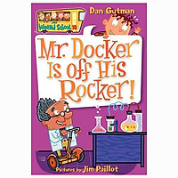 My Weird School #10: Mr. Docker Is off His Rocker!