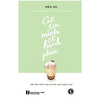 Cứ Tin Mình Sẽ Hạnh Phúc – Tặng Kèm 1 Mặt Nạ Vedette