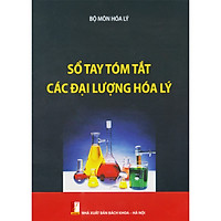 Sổ tay tóm tắt các đại lượng hóa lý