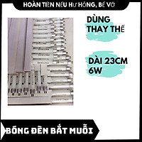 Bóng đèn bắt muỗi và các loại côn trùng công suất 6w-22cm (thay thế bóng đèn của đèn bắt muỗi)