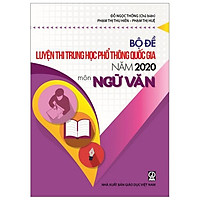 Bộ Đề Luyện Thi THPT Quốc Gia 2020 – Môn Ngữ Văn