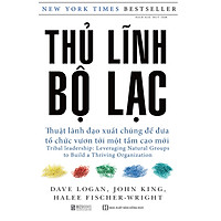 Thủ Lĩnh Bộ Lạc – Thuật Lãnh Đạo Xuất Chúng Để Đưa Tổ Chức Vươn Tới Một Tầm Cao Mới TV</s