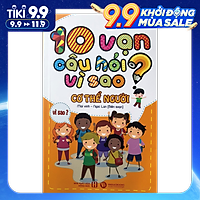 10 Vạn Câu Hỏi Vì Sao - Cơ Thể Người - Văn Hóa Việt