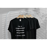Áo Thun I'm a programmer - I Write code Chất liệu tốt, thoáng mát - MB-1