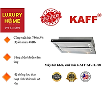 Máy hút khói, khử mùi KAFF KF-TL700 - Hàng chính hãng