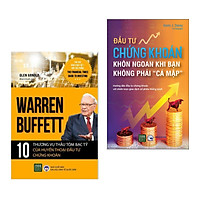 Combo 2 cuốn: Warren Buffett - 10 Thương Vụ Thâu Tóm Bạc Tỷ Của Huyền Thoại Đầu Tư Chứng Khoán + Đầu Tư Chứng Khoán Khôn Ngoan Khi Bạn Không Phải Cá Mập (Sách kinh tế / Bài học kinh doanh)