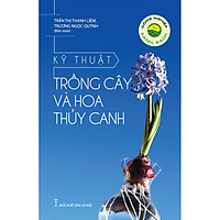 Nông Nghiệp Xanh, Sạch – Kỹ Thuật Trồng Cây Và Hoa Thủy Canh