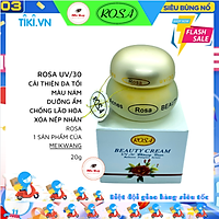 KEM ROSA UV/30 BEAUTY CREAM 15G - DƯỠNG TRẮNG SÁNG DA - NGỪA LÃO HOÁ