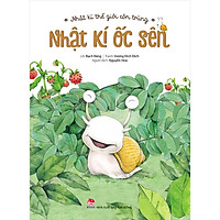 Nhật Kí Thế Giới Côn Trùng - Nhật Kí Ốc Sên (Tái Bản 2020)