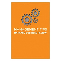Management Tips : From Harvard Business Review