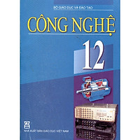 Công Nghệ Lớp 12