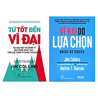 Combo Từ Tốt Đến Vĩ Đại Và Vĩ Đại Do Lựa Chon (2 Cuốn )