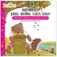 Tớ Là CEO Nhí: Kiếm Tiền Bằng Những Cách Nào?