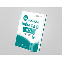 Bí quyết chinh phục điểm cao Vật lí 6 – NXB ĐHQGHN – Củng cố, ôn luyện, tham khảo – Kiến