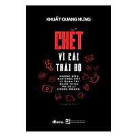 Chết Vì Cái Thái Độ (Tái Bản)