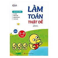 Làm Toán Thật Dễ – Tập 2  (5-6 Tuổi)