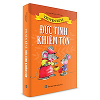 Truyện Kể Về Đức Tính Khiêm Tốn