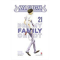 Bleach: Be My Family or Not (Tập 21)