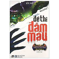 Đề Thi Đẫm Máu – Tập 1