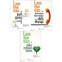 Combo Làm thế nào để kết giao với người lạ + Làm thế nào để đắc nhân tâm + Làm thế nào để