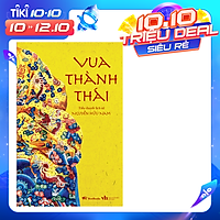 VUA THÀNH THÁI (Tiểu thuyết lịch sử)