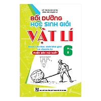 Bồi Dưỡng Học Sinh Giỏi Vật Lí Lớp 6