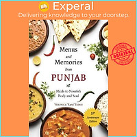 Sách - Menus and Memories from Punjab : Meals to Nourish Body and Soul by Veronica Sidhu (US edition, paperback)