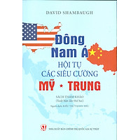 Sách - Đông Nam Á Hội tụ các siêu cường Mỹ Trung