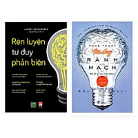 Combo 2 cuốn kỹ năng tư duy: Rèn Luyện Tư Duy Phản Biện + Nghệ Thuật Tư Duy Rành Mạch