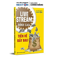 Livestream đỉnh cao tiền về đầy bao